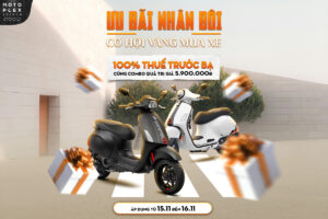 Nhân đôi ưu đãi ngày 15.11 và 16.11 tại Motoplex Sài Gòn